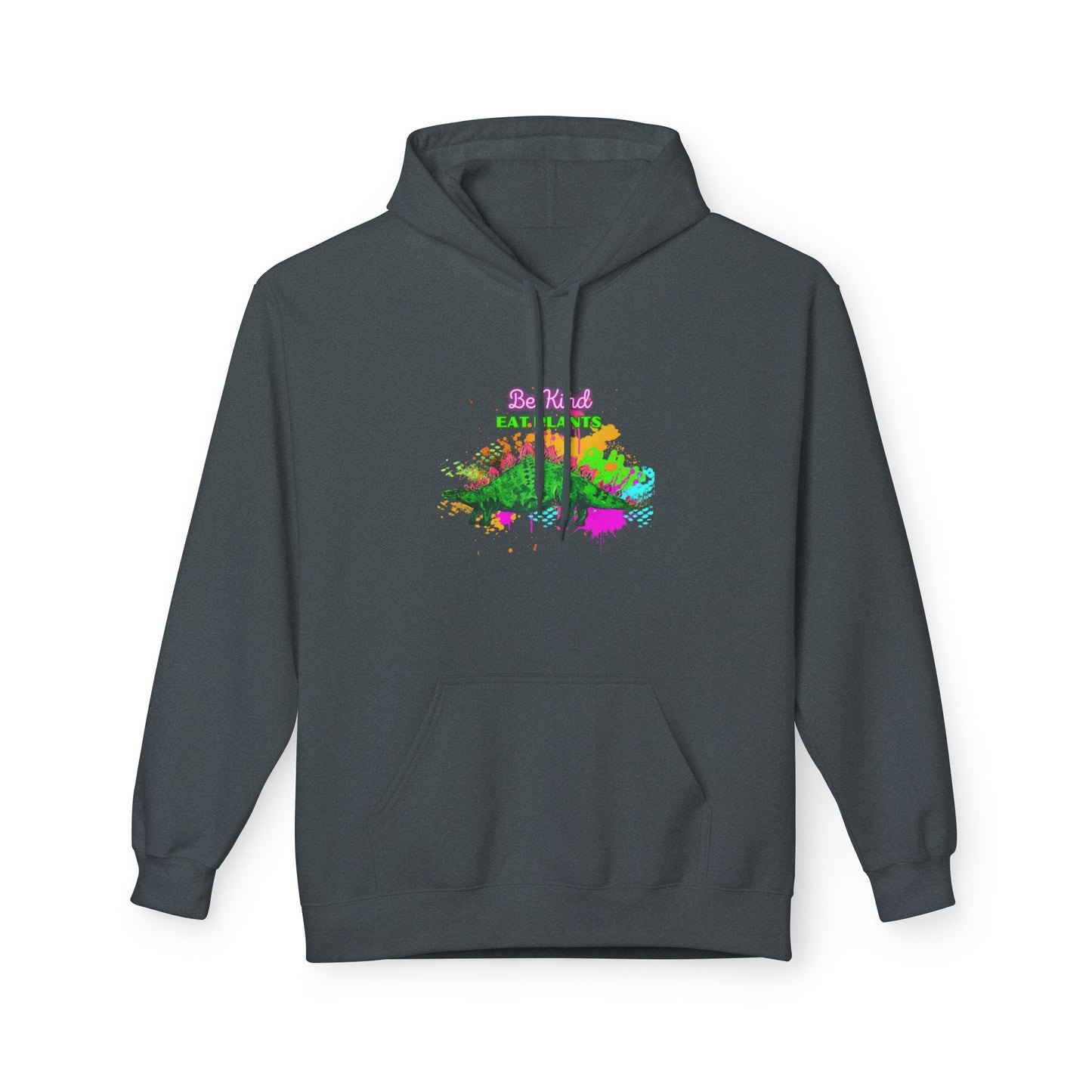Vibrant Inspirational Steggy Dino Hoodie, Be KIND eat Plants, Colorful Fleece Sweatshirt, Casual Wear, Gift for Friends, Motivation Apparel